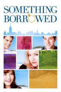 Poster for the movie "Something Borrowed"
