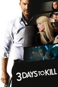 Poster for the movie "3 Days to Kill"