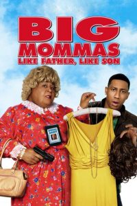 Poster for the movie "Big Mommas: Like Father, Like Son"
