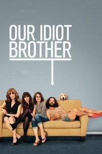 Poster for the movie "Our Idiot Brother"