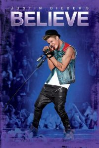Poster for the movie "Justin Bieber's Believe"