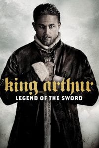 Poster for the movie "King Arthur: Legend of the Sword"
